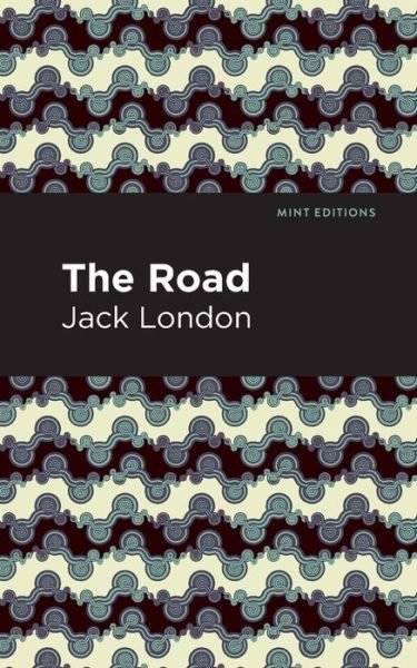 Cover for Jack London · The Road - Mint Editions (Paperback Bog) (2021)