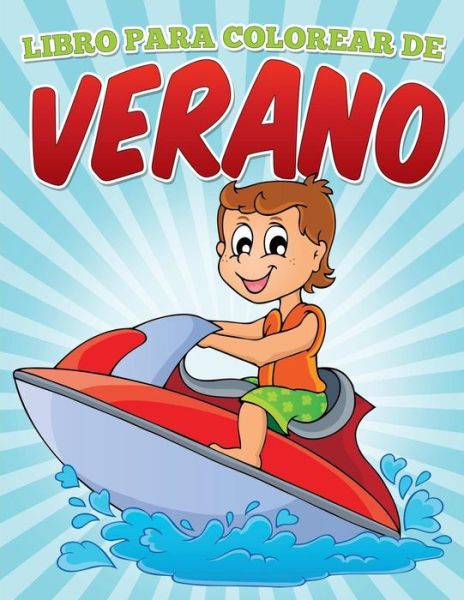 Cover for N/a · Libro Para Colorear De Verano (Paperback Bog) (2015)