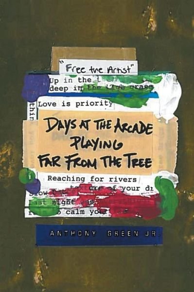 Cover for Jr Anthony Green · Days at the Arcade playing far from the Tree (Paperback Bog) (2016)
