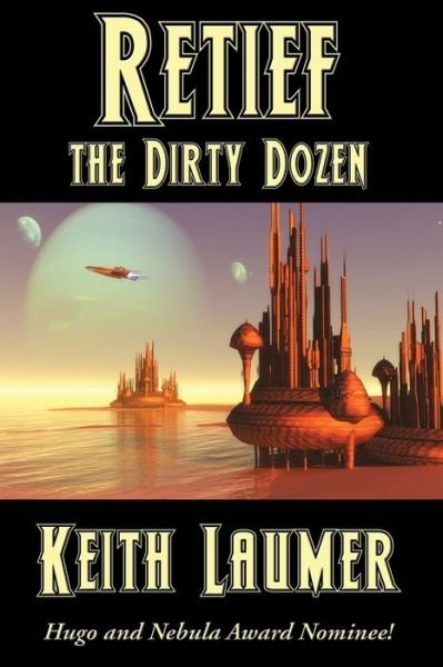 Cover for Keith Laumer · Retief The Dirty Dozen (Book) (2020)