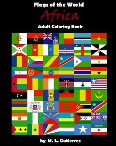 Cover for M L Gutierrez · Flags of the World Series (Africa), adult coloring book (Paperback Bog) (2015)