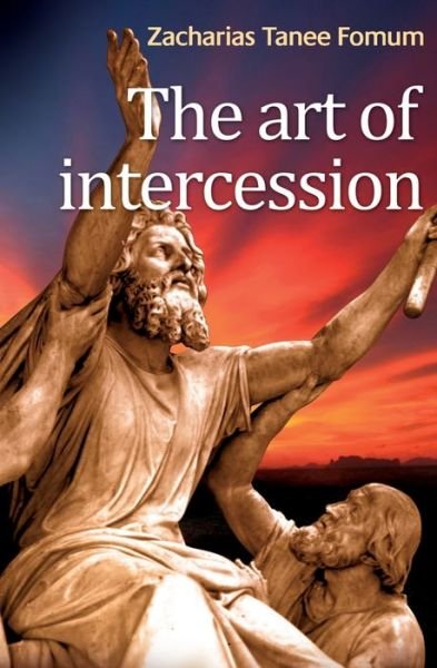 Cover for Zacharias Tanee Fomum · The Art of Intercession (Paperback Book) (2016)