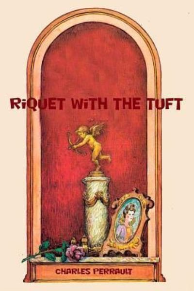 Cover for Charles Perrault · Riquet with the Tuft (Paperback Book) (2016)