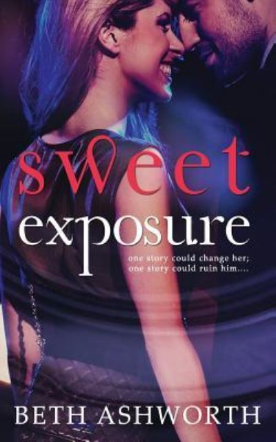 Cover for Beth Ashworth · Sweet Exposure (Paperback Book) (2016)