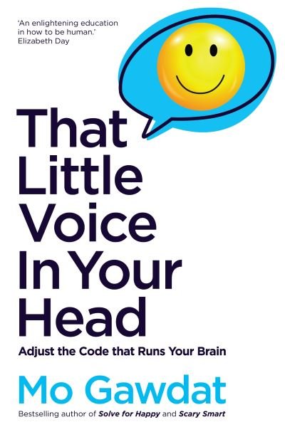 Cover for Mo Gawdat · That Little Voice In Your Head: Adjust the Code that Runs Your Brain (Pocketbok) (2023)
