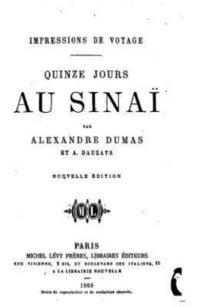 Cover for Alexandre Dumas · Impressions de voyage, Quinze jours au Sinai (Paperback Book) (2016)