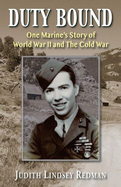 Cover for Judith Lindsey Redman · Duty Bound One Marine?s Story of  World War II and The Cold War (Paperback Book) (2018)