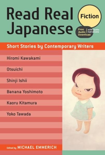 Read Real Japanese: Fiction -  - Livros - Kodansha America, Inc - 9781568366173 - 12 de outubro de 2021
