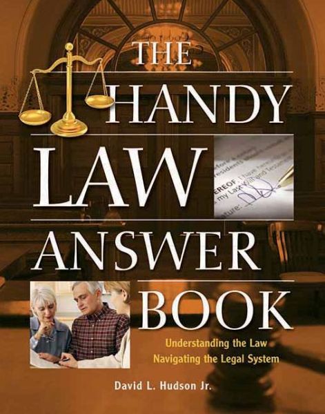 Cover for David L. Hudson · The Handy Law Answer Book: Understanding the Law - Navigating the Legal System (Paperback Book) (2010)