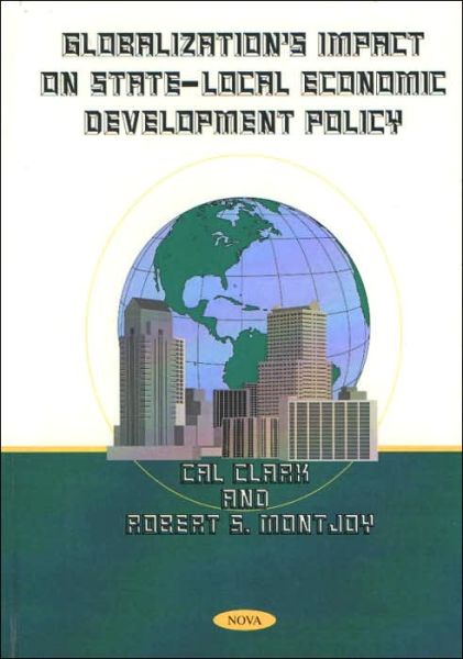 Cover for Cal Clark · Globalization's Impact on State-Local Economic Development Policy (Hardcover Book) (2001)