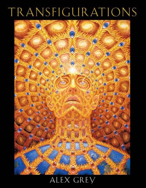 Cover for Alex Grey · Transfigurations (Paperback Bog) [2nd Edition, Paperback edition] (2004)