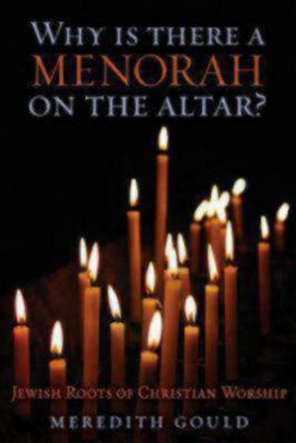 Cover for Meredith Gould · Why Is There a Menorah on the Altar?: Jewish Roots of Christian Worship (Paperback Book) (2009)