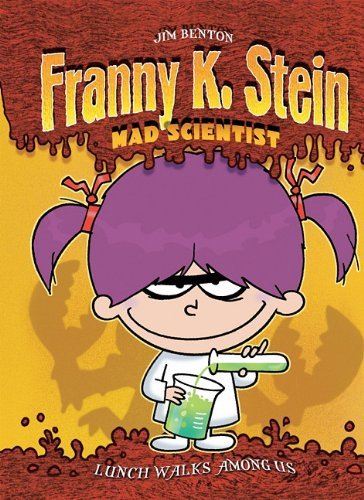Cover for Jim Benton · Lunch Walks Among Us (Franny K. Stein, Mad Scientist) (Hardcover bog) [Reprint edition] (2011)