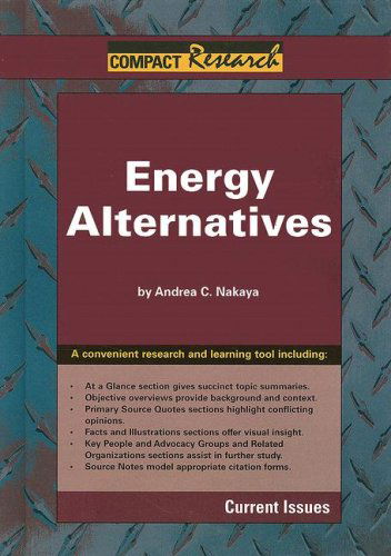 Cover for Andrea C. Nakaya · Energy Alternatives (Compact Research Series) (Hardcover Book) (2007)