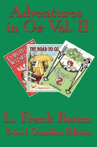 Cover for L. Frank Baum · Adventures in Oz Vol. Ii: Dorothy and the Wizard in Oz, the Road to Oz, the Emerald City of Oz (Hardcover Book) (2007)