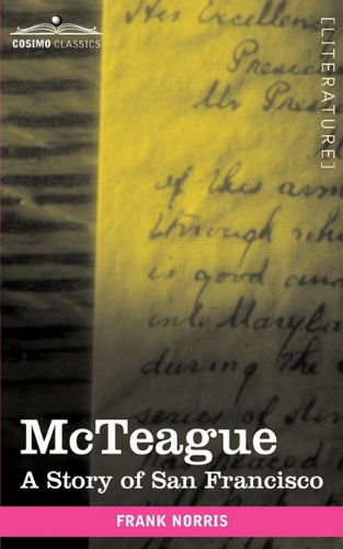 Cover for Frank Norris · Mcteague: a Story of San Francisco (Paperback Book) (2009)