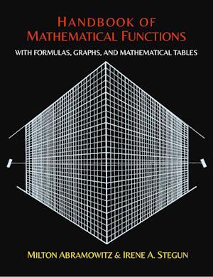 Cover for Milton Abramowitz · Handbook of Mathematical Functions with Formulas, Graphs, and Mathematical Tables (Paperback Book) (2014)