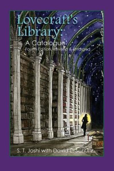 Cover for Author S T Joshi · Lovecraft's Library: A Catalogue (Paperback Book) [Fourth Revised edition] (2017)