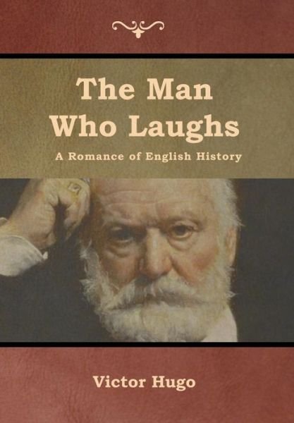 Cover for Victor Hugo · The Man Who Laughs (Inbunden Bok) (2019)
