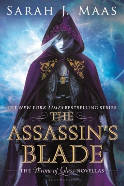The Assassin's Blade: the Throne of Glass Novellas - Sarah J Maas - Livros - Bloomsbury U.S.A. Children\'s Books - 9781619635173 - 3 de março de 2015