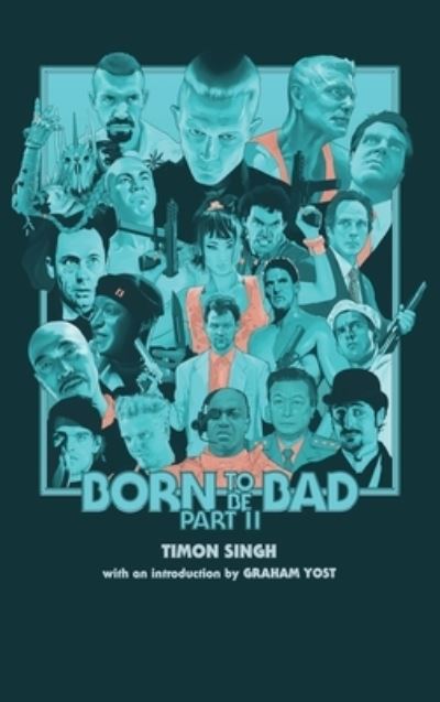 Cover for Timon Singh · Born to Be Bad, Part II (hardback) (Hardcover Book) (2021)