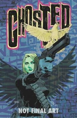 Cover for Joshua Williamson · Ghosted Volume 4: Ghost Town - GHOSTED TP (Paperback Book) (2015)