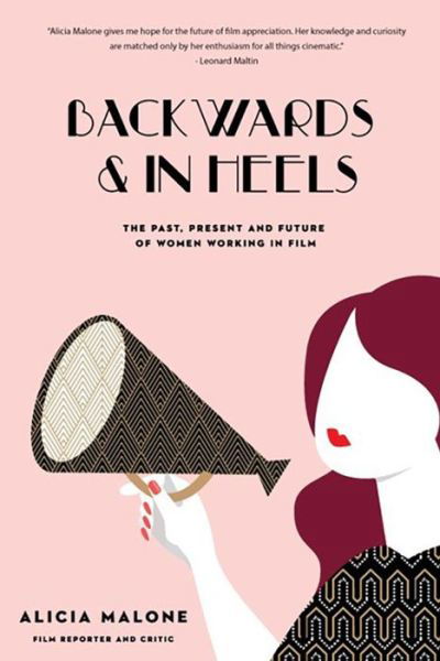 Backwards and in Heels - Alicia Malone - Books - Mango Media - 9781633536173 - August 1, 2017