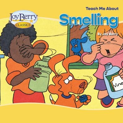 Teach Me about Smelling - Joy Berry - Books - Lemur Press - 9781636171173 - November 24, 2020