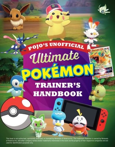 Cover for Triumph Books · Pojo's Unofficial Ultimate Pokémon Trainer's Handbook (Book) (2023)