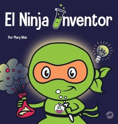 Cover for Mary Nhin · Ninja Inventor (Book) (2022)