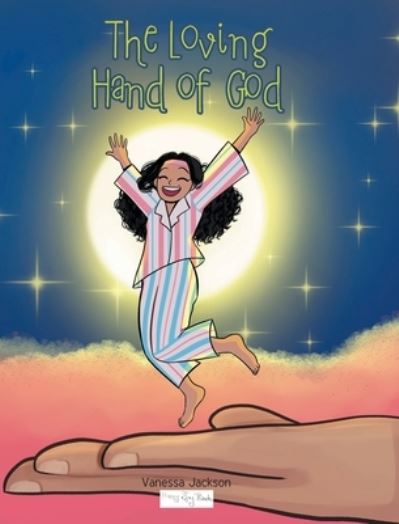 Loving Hand of God - Vanessa Jackson - Books - Covenant Books - 9781638854173 - May 10, 2022