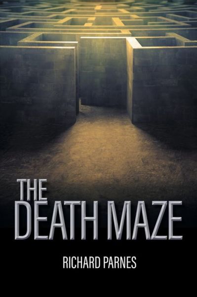 Cover for Richard Parnes · The Death Maze (Paperback Book) (2021)