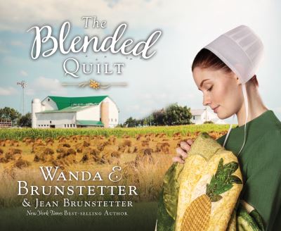 Cover for Wanda E Brunstetter · The Blended Quilt (CD) (2020)