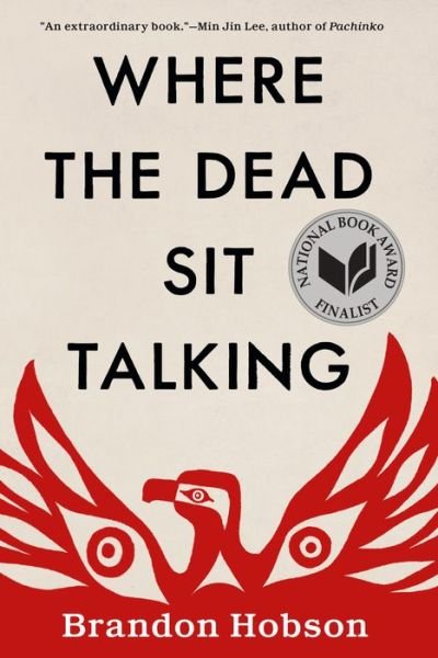 Cover for Brandon Hobson · Where The Dead Sit Talking (Paperback Book) (2019)
