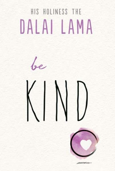 Be Kind - Dalai Lama - Libros - Hampton Roads Publishing Company - 9781642970173 - 1 de octubre de 2019