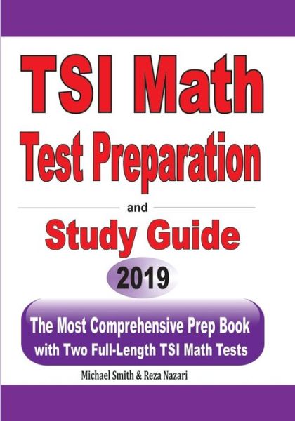 TSI Math Test Preparation and Study Guide - Michael Smith - Books - Math Notion - 9781646125173 - June 13, 2019
