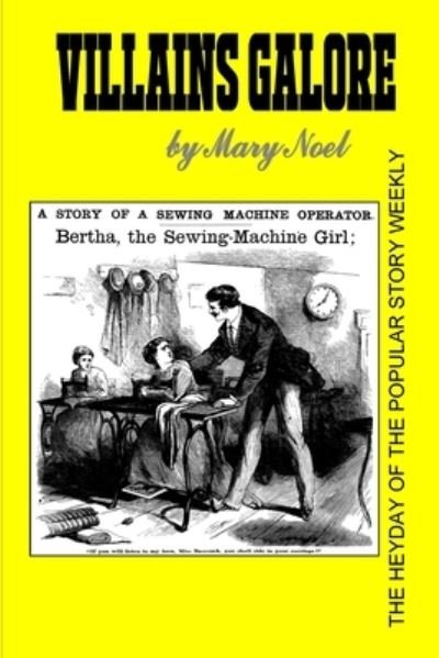 Villains Galore - Mary Noel - Books - Fiction House Press - 9781647201173 - June 25, 2020