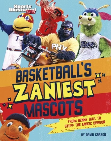 Cover for David Carson · Basketball's Zaniest Mascots (Hardcover Book) (2022)