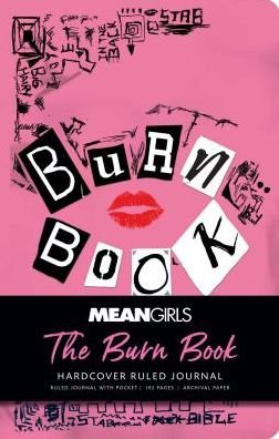 Cover for Insight Editions · Mean Girls: The Burn Book Hardcover Ruled Journal (Gebundenes Buch) (2019)
