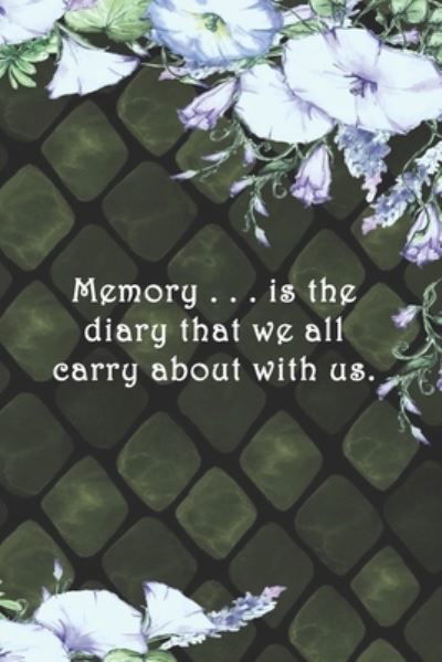 Cover for Sarah Cullen · Memory . . . is the diary that we all carry about with us. (Paperback Book) (2019)