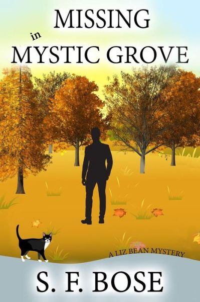 Cover for S F Bose · Missing in Mystic Grove (Paperback Book) (2018)