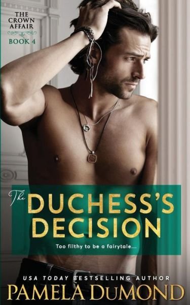 Cover for Pamela Dumond · The Duchess's Decision (Pocketbok) (2018)