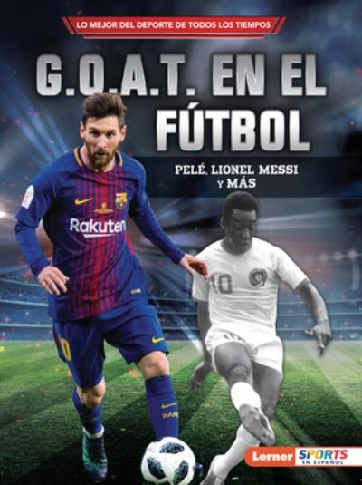 Cover for Jon M. Fishman · G.O.A.T. en el Fútbol (Book) (2023)