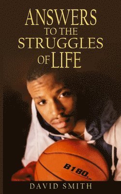 Cover for David Smith · Answers to the Struggles of Life (Book) (2022)