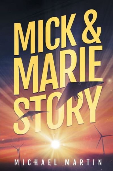 Cover for Michael Martin · Mick and Marie Story (Paperback Book) (2021)
