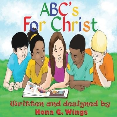 Cover for Nona G Wings · ABC's For Christ (Pocketbok) (2021)