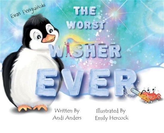 Cover for Oprelle Publishing · Evan Penguinski The Worst Wisher Ever (Innbunden bok) (2021)
