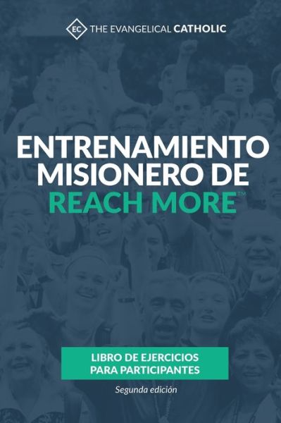 Cover for The Evangelical Catholic · Entrenamiento misionero de Reach More (Book) (2023)