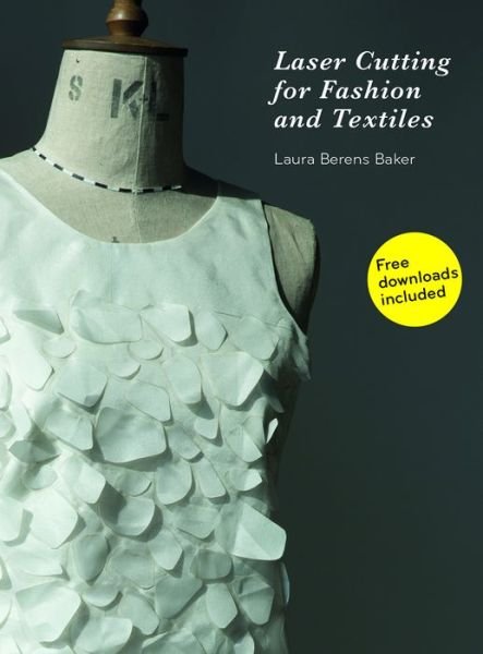 Cover for Baker · Laser Cutting for Fashion and Tex (Bog) (2016)