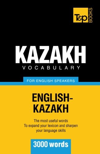 Cover for Andrey Taranov · Kazakh Vocabulary for English Speakers - 3000 Words (Paperback Book) (2012)